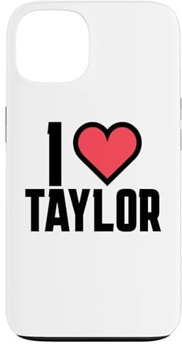 iPhone 13 I Heart Taylor Love Design Case