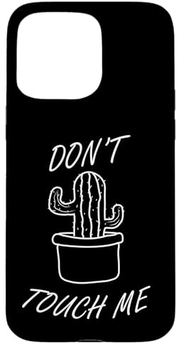 Don't touch me cool donne ragazza cactus disegno Custodia per iPhone 15 Pro Max