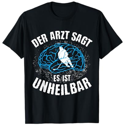 EISHOCKEY | Arzt sagt Unheilbar | lustiges Eishockeyspieler T-Shirt