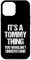 Hülle für iPhone 12 Pro Max Es ist eine Tommy-Sache (du würdest es nicht verstehen) - Funny Tommy