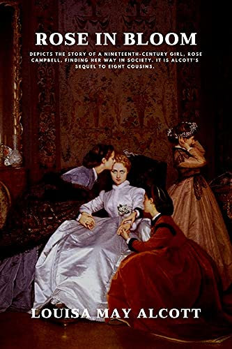 Rose in Bloom: with annotated (English Edition)