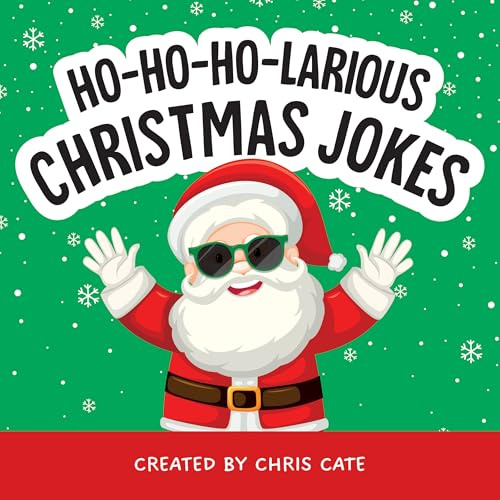 Ho-Ho-Ho-Larious Christmas Jokes (How To Make Them Laugh)