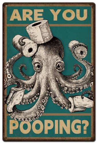 SUPERDANT Octopus Toilet Paper Tin Signs Bathroom Metal Signs Are You Pooping Metal Wall Plaques Funny Retro Bathroom Wall Art for Man Cave Washroom Lavatory Garage Decor