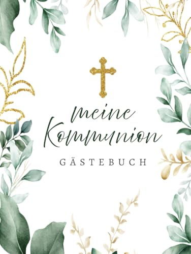 Kommunion Gästebuch: Buch zur Erstkommunion für Mädchen oder Junge als Geschenk