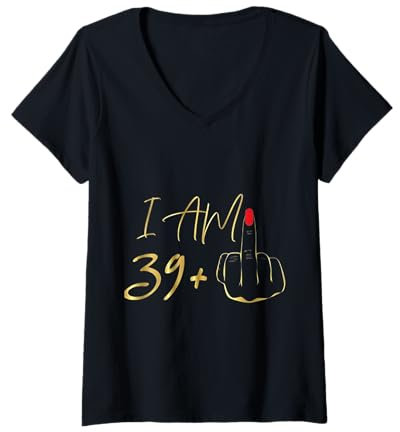 Femme I Am 39 Plus 1 majeur For A 40th Birthday T-Shirt avec Col en V