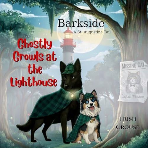 Barkside A St. Augustine Tail: Ghostly Growls at the Lighthouse