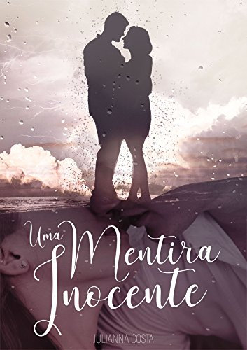Uma Mentira Inocente (Mentiras Livro 1) (Portuguese Edition)