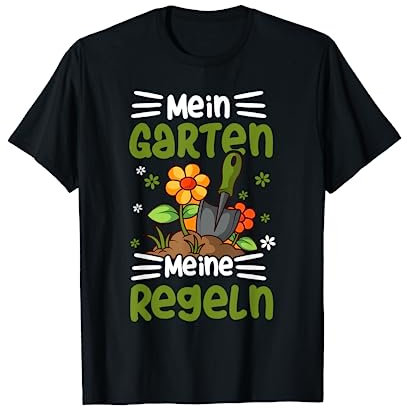Mein Garten Meine Regeln Lustig Gärtner Rasenpflege Geschenk T-Shirt