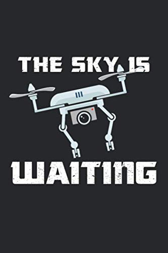 Drohnen Flugbuch: ♦ Logbuch für alle Flüge mit Drohnen, Quadrocopter oder Multicopter ♦ Vorlage für über 100 Flüge ♦ handliches 6x9 Format ♦ Motiv: Sky is waiting 5