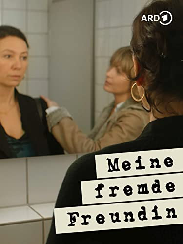Meine fremde Freundin