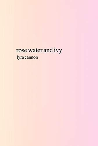 rose water and ivy (English Edition)