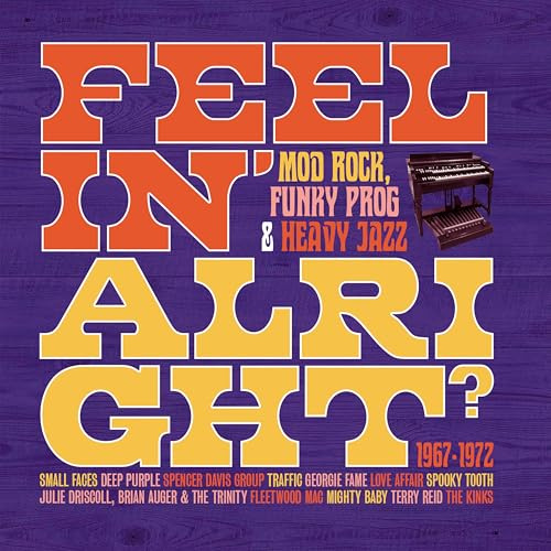 Feelin' Alright?-Mod Rock, Funky Prog & Heavy Jazz