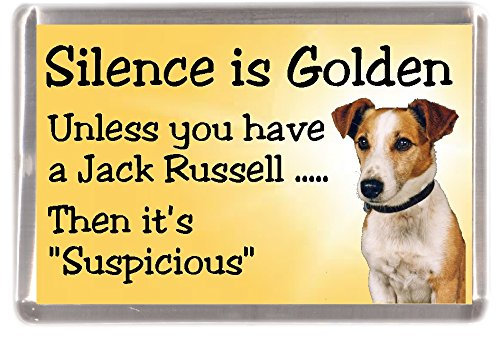 Jack Russell Terrier Dog Fridge MagnetSilence is Golden Unless You Have a Jack Russell. Then It's Suspicious - Fun Novelty Dog Gift Lovely Christmas Birthday Mothers/Fathers Day Present Idea