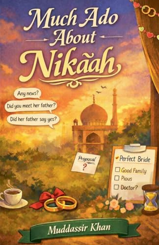 Much Ado About Nikaah (Classics Reimagined, Band 7)