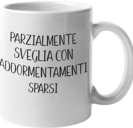 CHEMAGLIETTE! Tazza Stampata Divertente Idea Regalo Mug Simpatica Con Stampa Parzialmente Sveglia
