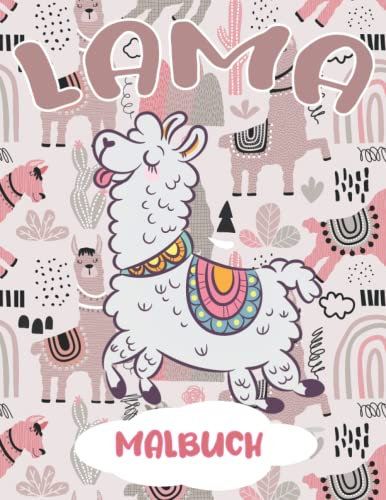 Lama Malbuch: Ein Lustiges Malbuch Für Alle, Die Lamas Lieben, +45 Stressabbauende Designs Und Muster Zum Entspannen