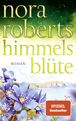 Himmelsblüte: Roman (Der Zauber der grünen Insel 2)