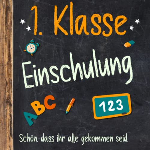 Gästebuch Einschulung - 1. Klasse Einschulung: Einschulung / Geschenk Schulkind / 1. Schultag / 1. Klasse / Besonderes Geschenk / Zuckertüte Füllung / Schultafel