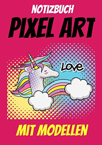 buch PIXEL ART - Malbuch Pixel-Art-Art Kind- leeres Pixel-Art-Grid-Zeichnen Notizbuch Pixel - pixek art book: Zeichenbuch ... für Kinder- mit Beispielen-A4-Seiten