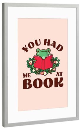 artboxONE Poster mit Rahmen Silber 60x40 cm You Had Me At Book Frog Reading von Unwind Illustrations