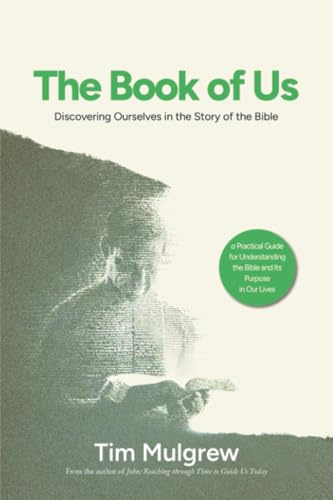 The Book of Us: Discovering Ourselves in the Story of the Bible