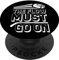 The Flow Must Go On -------- PopSockets mit austauschbarem PopGrip