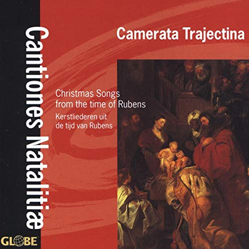 Cantiones Natalitiae: Christmas Songs from Time of Rubens