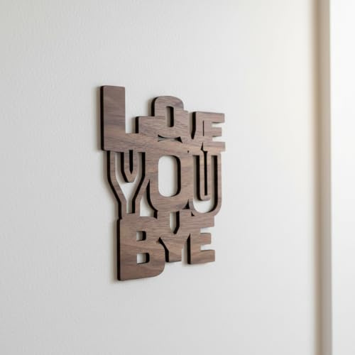 Decorative Love You Bye Sign For Wall and Doors, Walnut Wood, Door Compatible, with Adhesive Dots