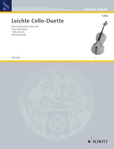 Leichte Cello-Duette: Alte Meister. Band 1. 2 Violoncelli. Spielpartitur.: Alte Meister. 2 cellos. Partition d'exécution. (Edition Schott)