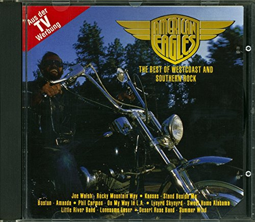 American Eagles - The Best Of Westcoast And Southern Rock