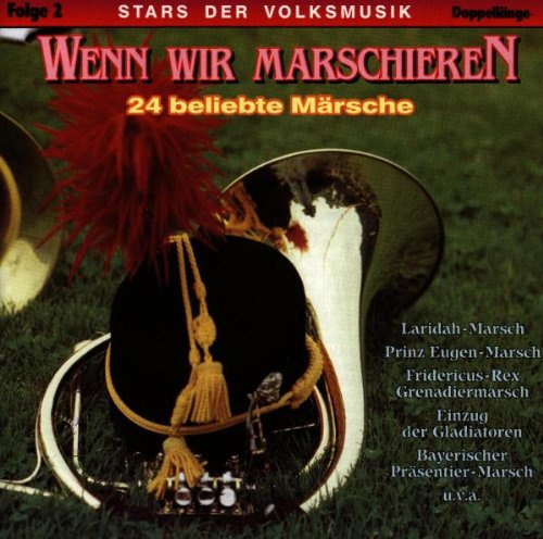 Wenn Wir Marschieren 2