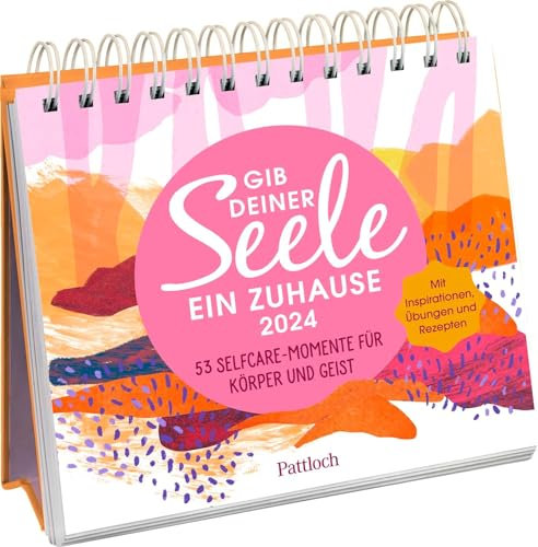 Harenberg Gib deiner Seele ein Zuhause - Aufstell-Kalender mit Wochenkalendarium - Kalender 2024 - Pattloch-Verlag - Tischkalender mit Sprüchen und Zitaten - 17 cm x 18,1 cm