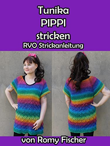 Tunika PIPPI stricken: RVO Strickanleitung
