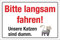 WERBEPUNKT. Schild Hinweisschild Bitte Langsam Fahren Katze ist dumm 3 mm Alu-Verbund 300 x 200 mm
