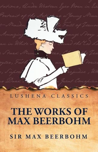 The Works of Max Beerbohm