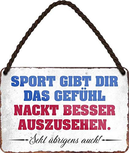 WOGEKA ART Blechschild - Sport gibt dir das Gefühl, nackt besser auszusehen - witziger Spruch als Geschenk-Idee Geburtstag Weihnachten 18x12 cm Vintage-Design Hänge-Schild HS371