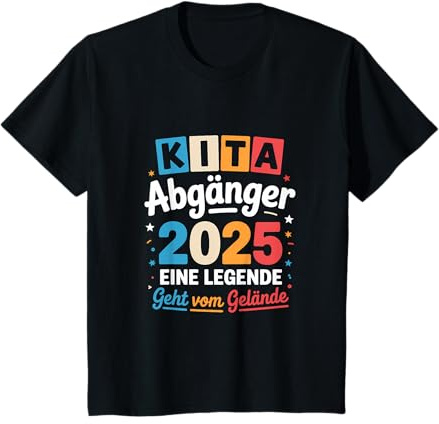 Kinder Kita Abschluss 2025 Legende verlässt das Gelände T-Shirt