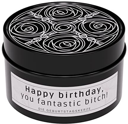 Lustige Duftkerze mit Spruch Happy Birthday you fantastic bitch! für Freundinnen und Frauen als Geschenk zum Geburtstag