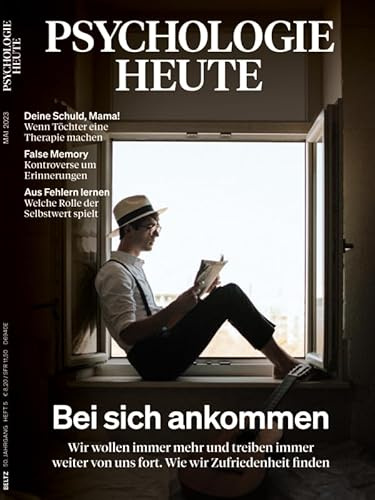 Psychologie Heute 5/2023 Bei sich ankommen