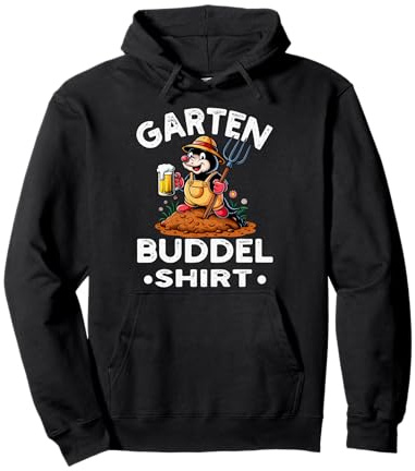 Gärtner Buddel Pulli Hobbygärtner Lustiges Garten Buddel Pullover Hoodie