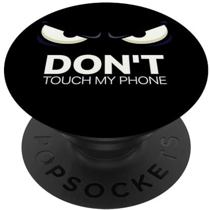 Luchy Don't Touch My Phone Klappbarer Ständer für Handy und Tablet PopSockets Klebender PopGrip Schwarz