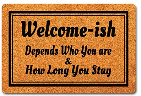 Lustige Willkommens-Fußmatte (59.9x39.9 cm), rutschfeste Matte, Geschenkmatte, Eingangsbereich, Teppiche und Matten (Welcome-ish Depends Who You are & How Long You Stay)