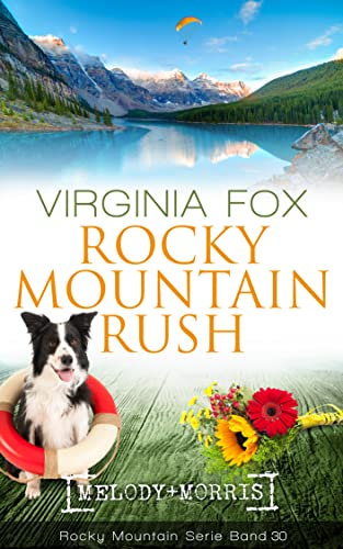 Rocky Mountain Rush (Rocky Mountain Serie 30)