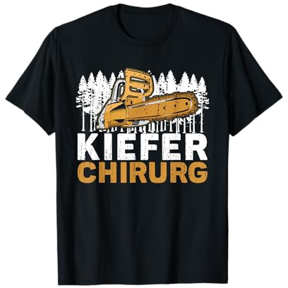 KIEFER CHIRURG Kieferchirurg Baumfäller Holzfäller Forstwirt T-Shirt