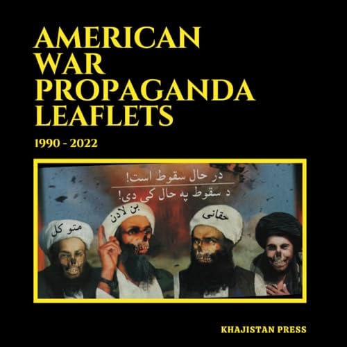 American War Propaganda Leaflets: (1990 - 2022)