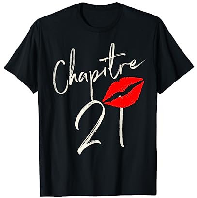 Chapitre 21 ans joyeux anniversaire Nées en 2001 T-Shirt