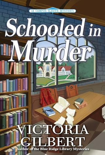 Schooled in Murder: A Campus Sleuth Mystery: 1