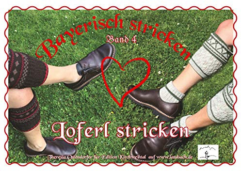 Loferl stricken (Bayerisch stricken 4)