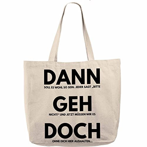 Trendation - Jobwechsel Stoffbeutel Geschenk Kollegin Kollege Lustig Abschiedsgeschenk Sprüche Dann Geh Doch Abschied Neuer Job Tragetasche (Breit)
