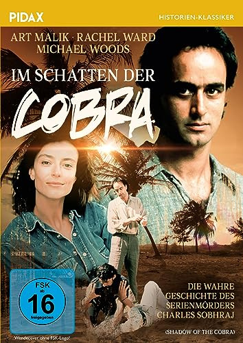 Im Schatten der Cobra (Shadow Of The Cobra) / Starbesetzter Psychothriller über die wahre Geschichte des Serienmörders Charles Sobhraj (Pidax Historien-Klassiker)